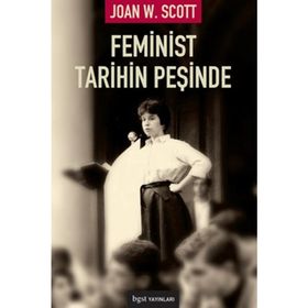 Feminist Tarihin Peşinde - Joan Wallach Scott