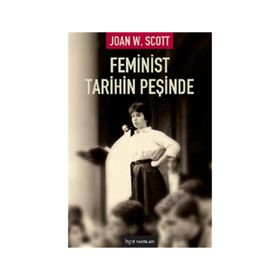 Feminist Tarihin Peşinde - Joan Wallach Scott