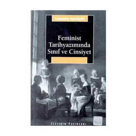 FEMINIST TARİHYAZIMINDA SINIF VE CINSIYET - LEONORE DAVIDOFF