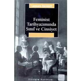 FEMINIST TARİHYAZIMINDA SINIF VE CINSIYET - LEONORE DAVIDOFF
