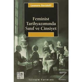 FEMINIST TARİHYAZIMINDA SINIF VE CINSIYET - LEONORE DAVIDOFF