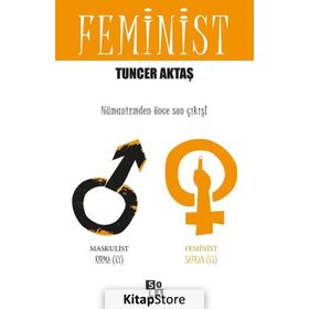 Feminist - Tuncer Aktaş