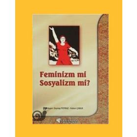 Feminiz mi Sosyalizm mi? - Zeynep Poyraz Hakan Çabuk