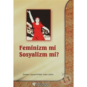 Feminiz mi Sosyalizm mi? - Zeynep Poyraz Hakan Çabuk