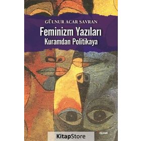 Feminizm Yazıları - Gülnur Acar Savran