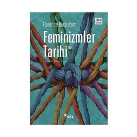 Feminizmler Tarihi - Florence Rochefort