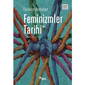 Feminizmler Tarihi - Florence Rochefort
