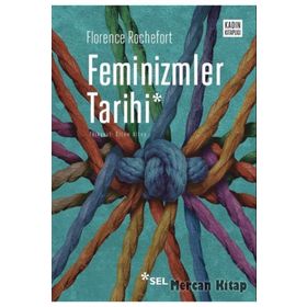 Feminizmler Tarihi - Florence Rochefort