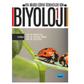 Fen Bilgisi Eğitimi Öğrencileri için Biyoloji 1 Barış Özden