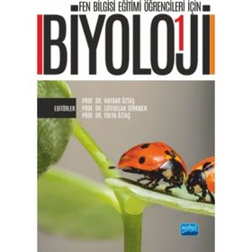 Fen Bilgisi Eğitimi Öğrencileri için Biyoloji 1 Barış Özden
