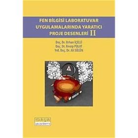 FEN BILGISI LABORATUVAR UYGULAMALARINDA YARATICI PROJE DESENLERI II - KOLEKTIF