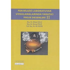 FEN BILGISI LABORATUVAR UYGULAMALARINDA YARATICI PROJE DESENLERI II - KOLEKTIF