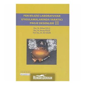 FEN BILGISI LABORATUVAR UYGULAMALARINDA YARATICI PROJE DESENLERI II - KOLEKTIF