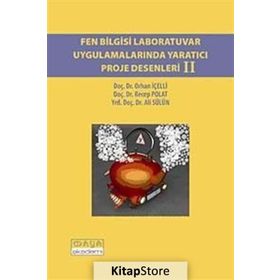 FEN BILGISI LABORATUVAR UYGULAMALARINDA YARATICI PROJE DESENLERI II - KOLEKTIF