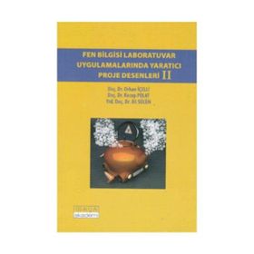 FEN BILGISI LABORATUVAR UYGULAMALARINDA YARATICI PROJE DESENLERI II - KOLEKTIF