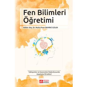 Fen Bilimleri Öğretimi - Pegem Akademi Yayıncılık