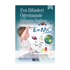 Fen Bilimleri Öğretiminde Bilimin Doğası - Murat Demirbaş Lokman Çilingir Oktay Aslan elif omca cabonoglu Funda Balcı Yılmaz Sağlam Hasret Nuhoğlu Fatih Aydın Özlem Afacan Adem Taşdemir Esme Hacıeminoğlu