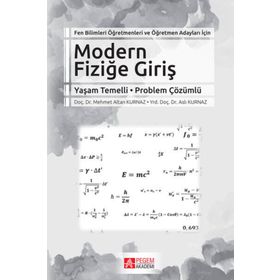 Fen Bilimleri Öğretmenleri ve Öğretmen Adayları İçin Modern Fiziğe Giriş - Pegem Akademi Yayıncılık