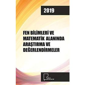 Fen Bilimleri ve Matematik Alanında Araştırma ve Değerlendirmeler - Kolektif
