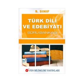 Fen Bilimleri Yayınları 9. Sınıf Türk Dili ve Edebiyatı Soru Bankası