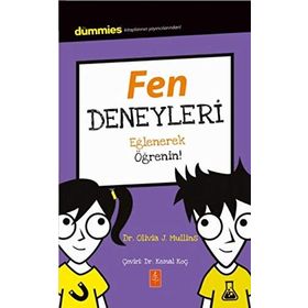 Fen Deneyleri - Dummies Junior- Eğlenerek Öğrenin! / Experimenting / Olivia J. Mullins