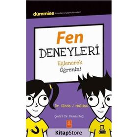 Fen Deneyleri - Dummies Junior- Eğlenerek Öğrenin! / Experimenting / Olivia J. Mullins
