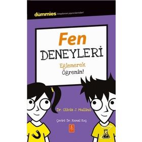 Fen Deneyleri - Dummies Junior- Eğlenerek Öğrenin! / Experimenting / Olivia J. Mullins