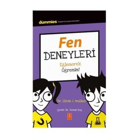 Fen Deneyleri - Dummies Junior- Eğlenerek Öğrenin! / Experimenting / Olivia J. Mullins