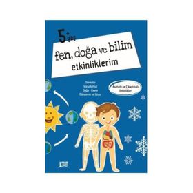Fen Doğa Ve Bilim Etkinliklerim - 5+ Yaş, 6 Yaş Erdem Yayınları
