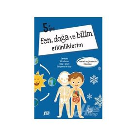 Fen Doğa Ve Bilim Etkinliklerim - 5+ Yaş, 6 Yaş Erdem Yayınları
