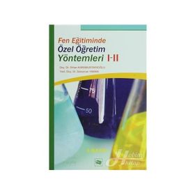 Fen Eğitiminde Özel Öğretim Yöntemleri 1-2
