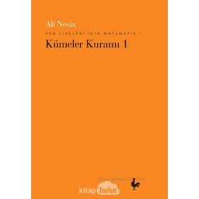 Fen Liseleri için Matematik 1 - Kümeler Kuramı 1 - Ali Nesin