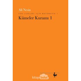 Fen Liseleri için Matematik 1 - Kümeler Kuramı 1 - Ali Nesin