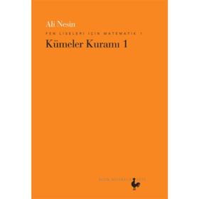 Fen Liseleri için Matematik 1 - Kümeler Kuramı 1 - Ali Nesin