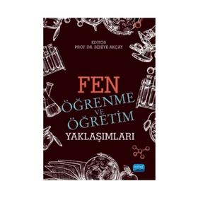 Fen Öğrenme Ve Öğretim Yaklaşımları - Behiye Akçay