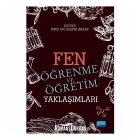 Fen Öğrenme Ve Öğretim Yaklaşımları - Behiye Akçay