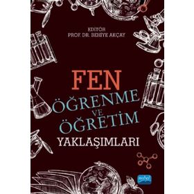 Fen Öğrenme ve Öğretim Yaklaşımları - Hakan Şevki Ayvacı