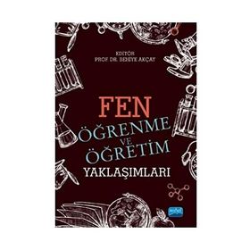 Fen Öğrenme ve Öğretim Yaklaşımları - Hakan Şevki Ayvacı