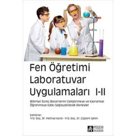 Fen Öğretimi Laboratuvar Uygulamaları I-II - Pegem Akademi Yayıncılık