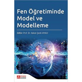 Fen Öğretiminde Model ve Modelleme - Pegem Akademi Yayıncılık