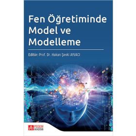 Fen Öğretiminde Model ve Modelleme - Pegem Akademi Yayıncılık