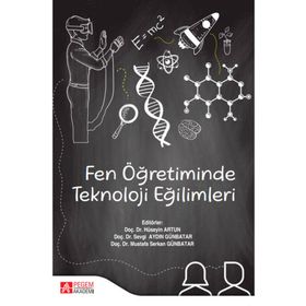 Fen Öğretiminde Teknoloji Eğilimleri - Pegem Akademi Yayıncılık