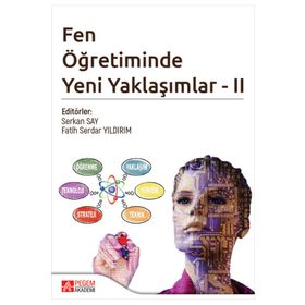 Fen Öğretiminde Yeni Yaklaşımlar - II - Pegem Akademi Yayıncılık