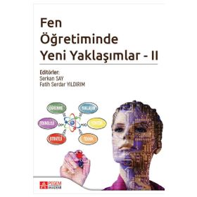 Fen Öğretiminde Yeni Yaklaşımlar - II - Pegem Akademi Yayıncılık