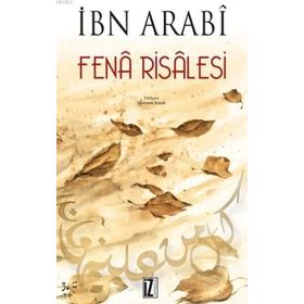 FENÂ RISALESI - MUHYIDDIN İBN ARABI