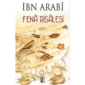 FENÂ RISALESI - MUHYIDDIN İBN ARABI