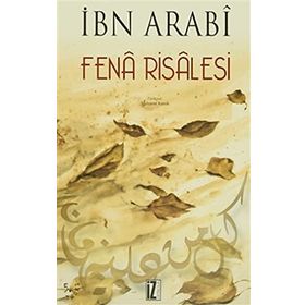 FENÂ RISALESI - MUHYIDDIN İBN ARABI