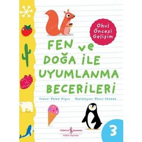 Fen ve Doğa İle Uyumlanma Becerileri Okul Öncesi Gelişim İş Bankası Kültür Yayınları