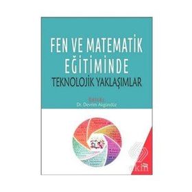 Fen ve Matematik Eğitiminde Teknolojik Yaklaşımlar-Anı Yayıncılık