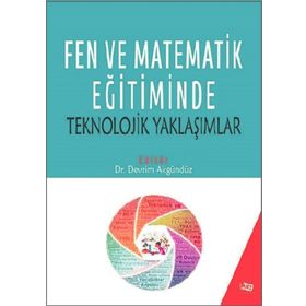Fen ve Matematik Eğitiminde Teknolojik Yaklaşımlar-Anı Yayıncılık
